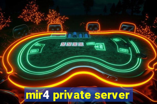 mir4 private server